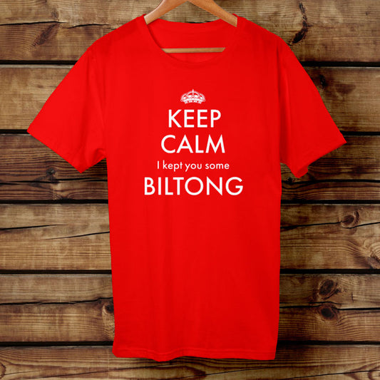 Keep Calm I kept you Biltong Tshirt